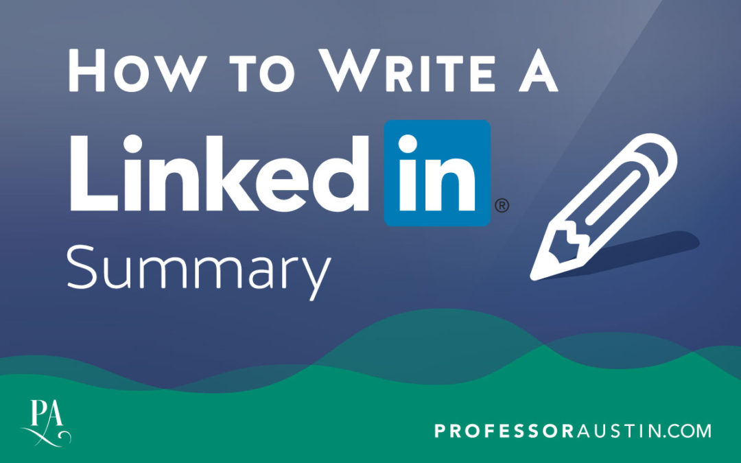 How to Write a LinkedIn Summary