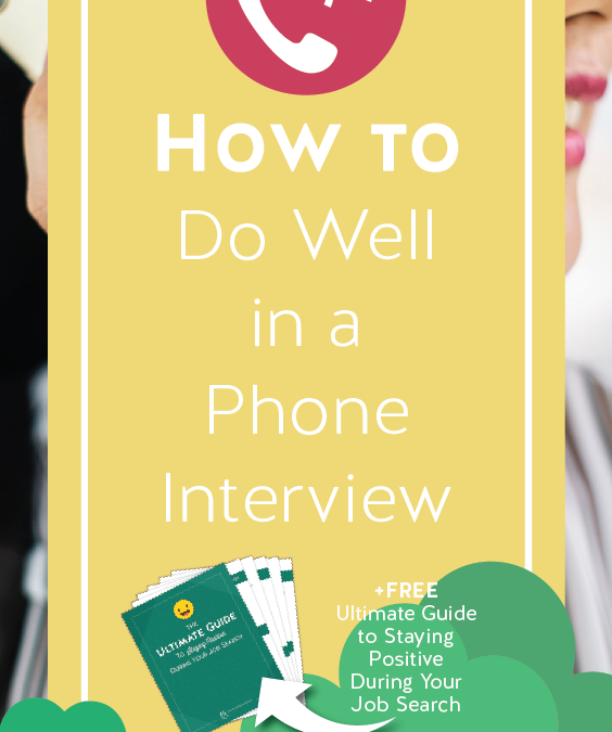 How to Do Well in a Phone Interview