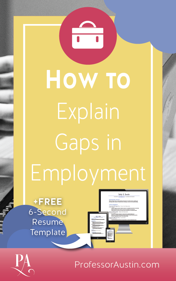 How to explain gaps in employment professor austin
