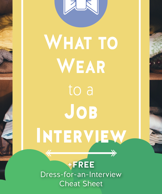 What to Wear to a Job Interview – Interview Outfit Ideas